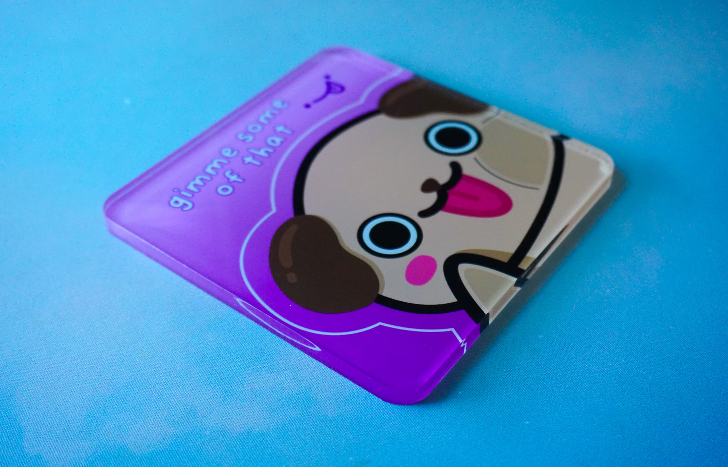 "Gimme some of that" Chubs Coaster