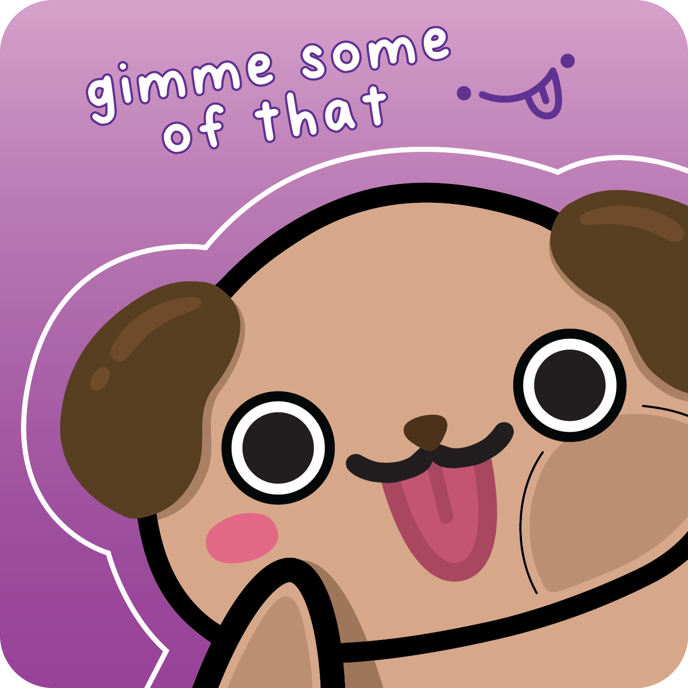 "Gimme some of that" Chubs Coaster