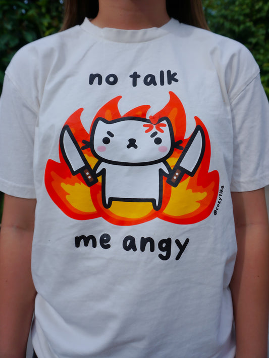 No Talk Me Angy Shirt