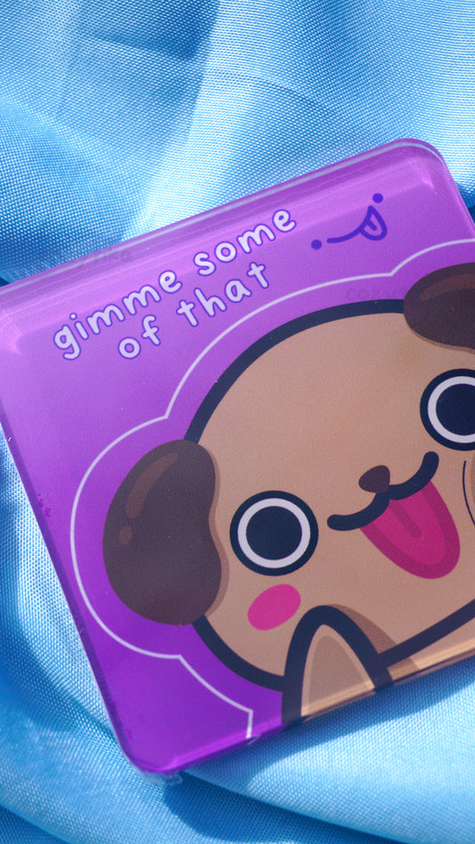 "Gimme some of that" Chubs Coaster