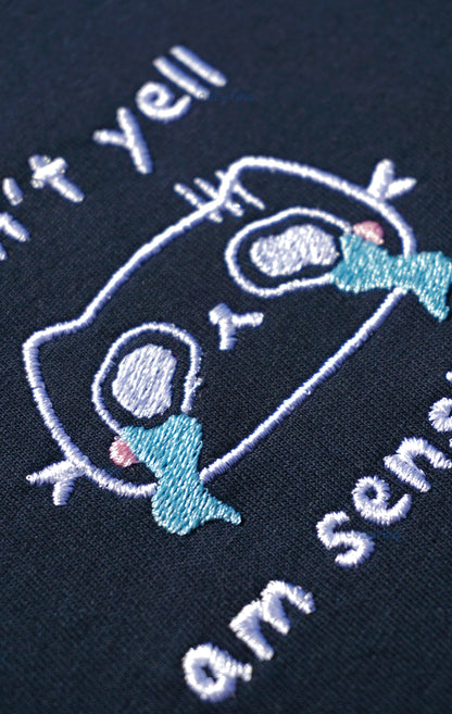 Don't Yell, Am Sensitive Shirt V2