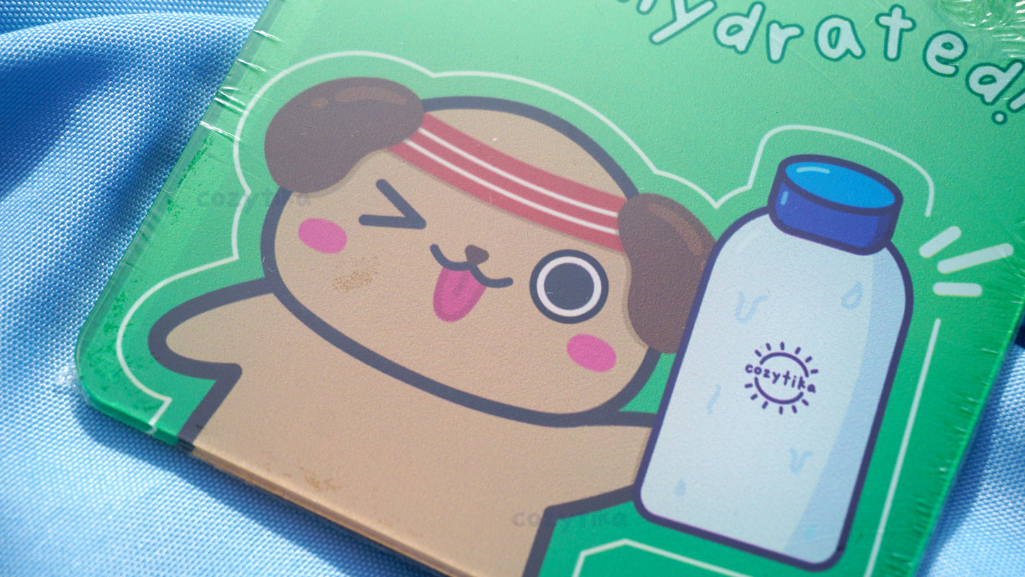 “Stay Hydrated” Chubs Coaster